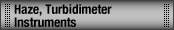 Haze, Turbidimeter Instruments for Measurement of Filmes, Glasses, and Plastics. 