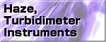 Haze, Turbidimeter Instruments for Measurement of Filmes, Glasses, and Plastics.