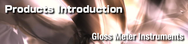 This introduction for the related Gloss Meter released from Nippon Denshoku Industries Co.,Ltd. The Handling instruments are Gloss meter / VG 7000, Handy Gloss Meter / PG-1, and Handy Gloss Meter / PG-1M etc.