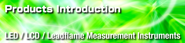 This introduction for the related LED, LCD, Liquid Crystal and Leadflame Analysis Instruments released from Nippon Denshoku Industries Co.,Ltd. The Handling instruments are Goniophotometer / GC 5000L, Micro Colormeter / VSR 400, Densitometer / ND-11, Luminometer / NL-1, Haze Meter / NDH 5000, etc.